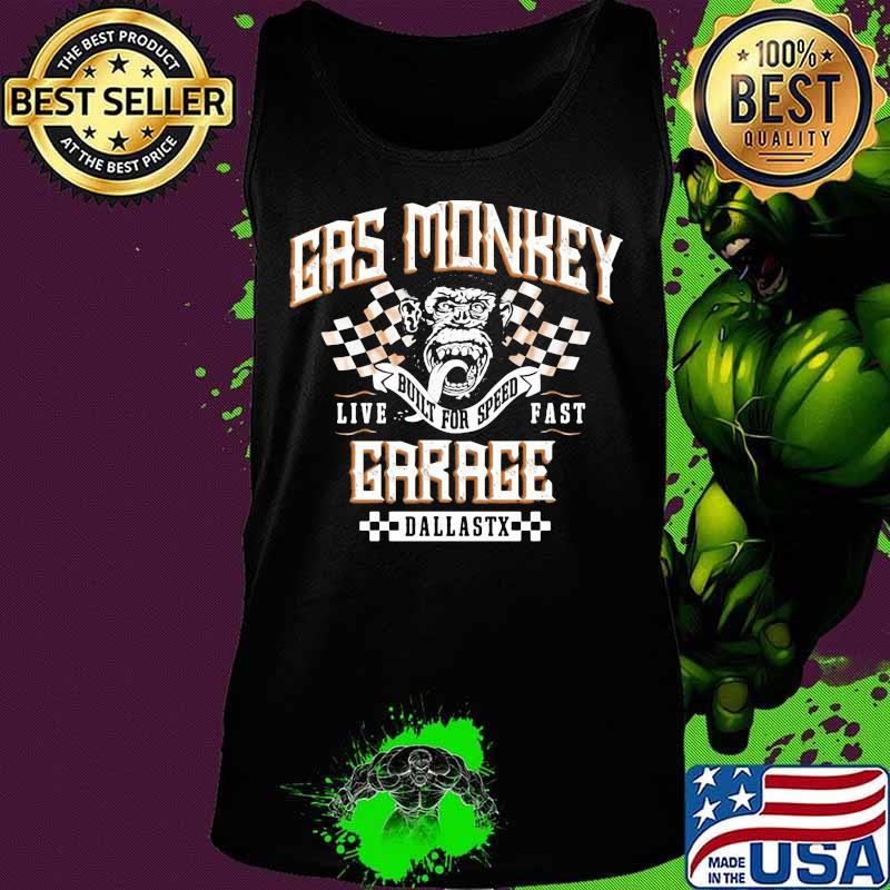 Gas monkey built for speed live fast garage dallas texas s Tank top Gas monkey built for speed live fast garage dallas texas s Tank top