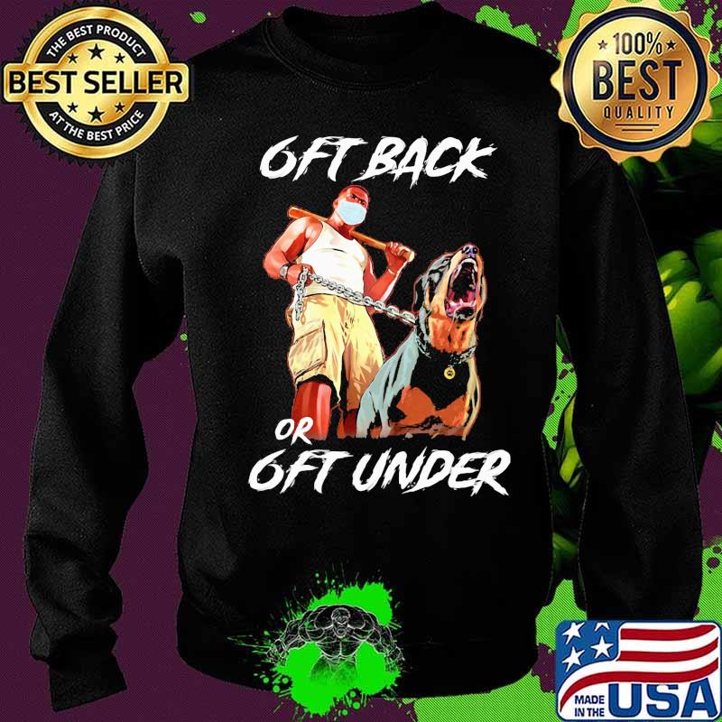 German shepherd mask 6ft back or 6ft under s Sweater German shepherd mask 6ft back or 6ft under s Sweater