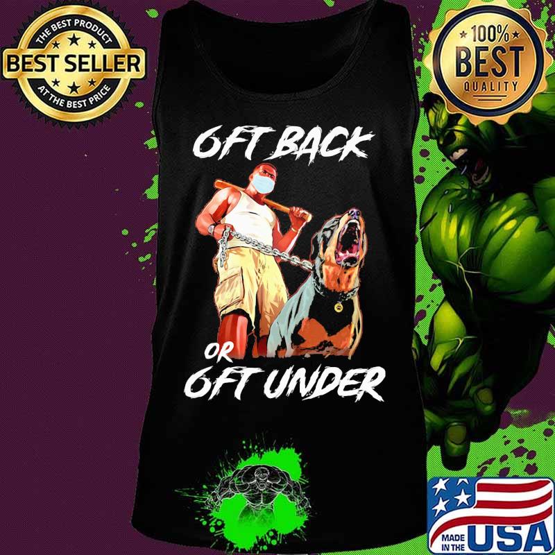 German shepherd mask 6ft back or 6ft under s Tank top German shepherd mask 6ft back or 6ft under s Tank top
