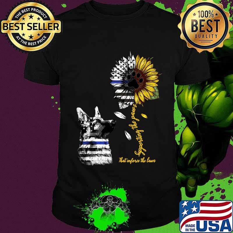 German shepherd supporting the paws that enforce the laws sunflower american flag independence day shirt