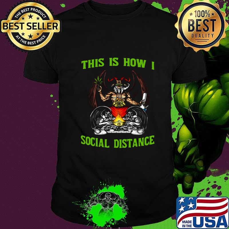 Goat this is how i social distance shirt