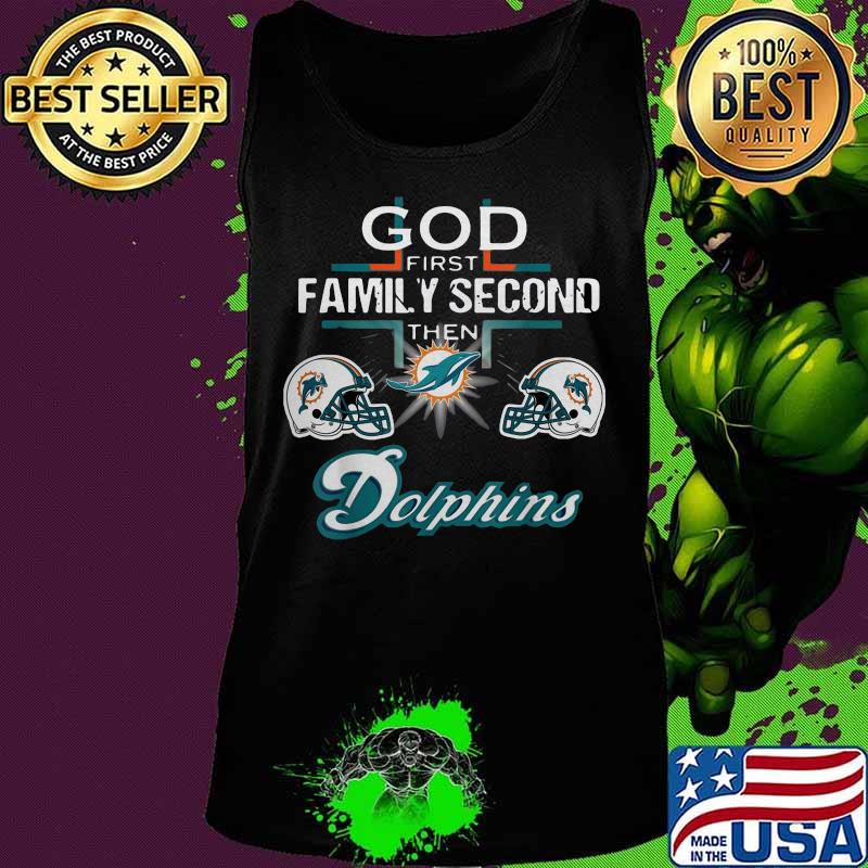 God first family second then miami dolphins football s Tank top God first family second then miami dolphins football s Tank top