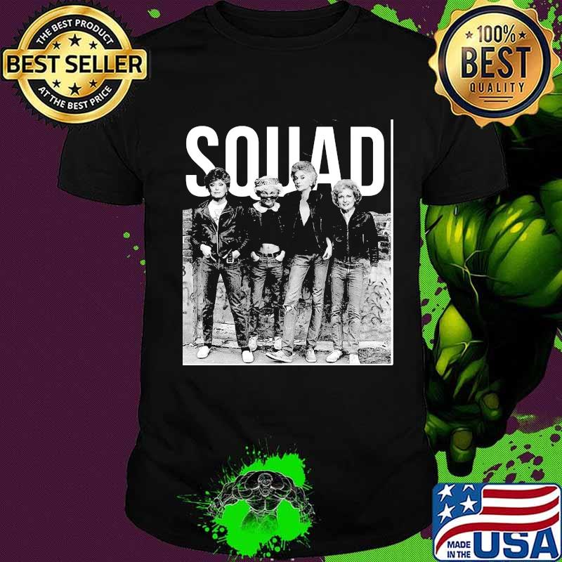 Golden girls members squad shirt