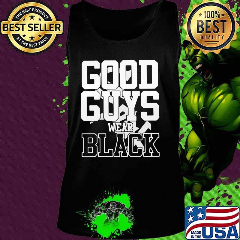 Good guys wear black s Tank top Good guys wear black s Tank top