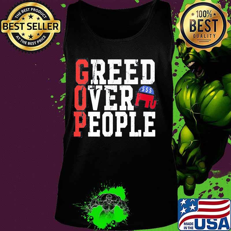 Gop greed over people elephant s Tank top Gop greed over people elephant s Tank top