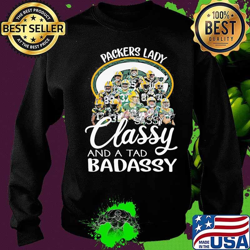 Green bay packers lady sassy classy and a tad badassy s Sweater Green bay packers lady sassy classy and a tad badassy s Sweater