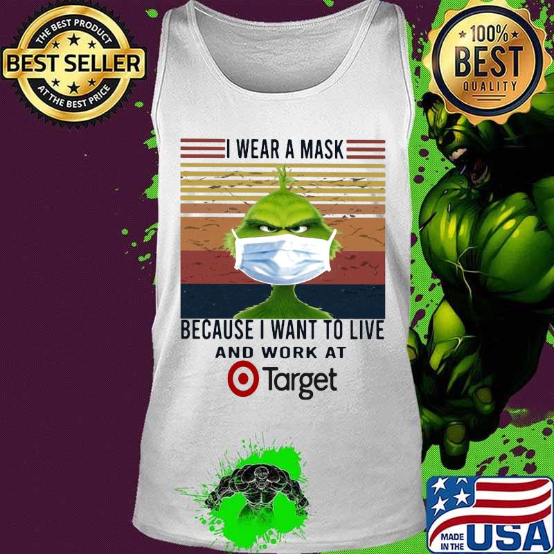 Grinch i wear a mask because i want to live and work at target vintage retro s Tank top Grinch i wear a mask because i want to live and work at target vintage retro s Tank top