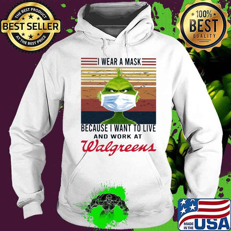 Grinch i wear a mask because i want to live and work at walgreens vintage retro s Hoodie Grinch i wear a mask because i want to live and work at walgreens vintage retro s Hoodie
