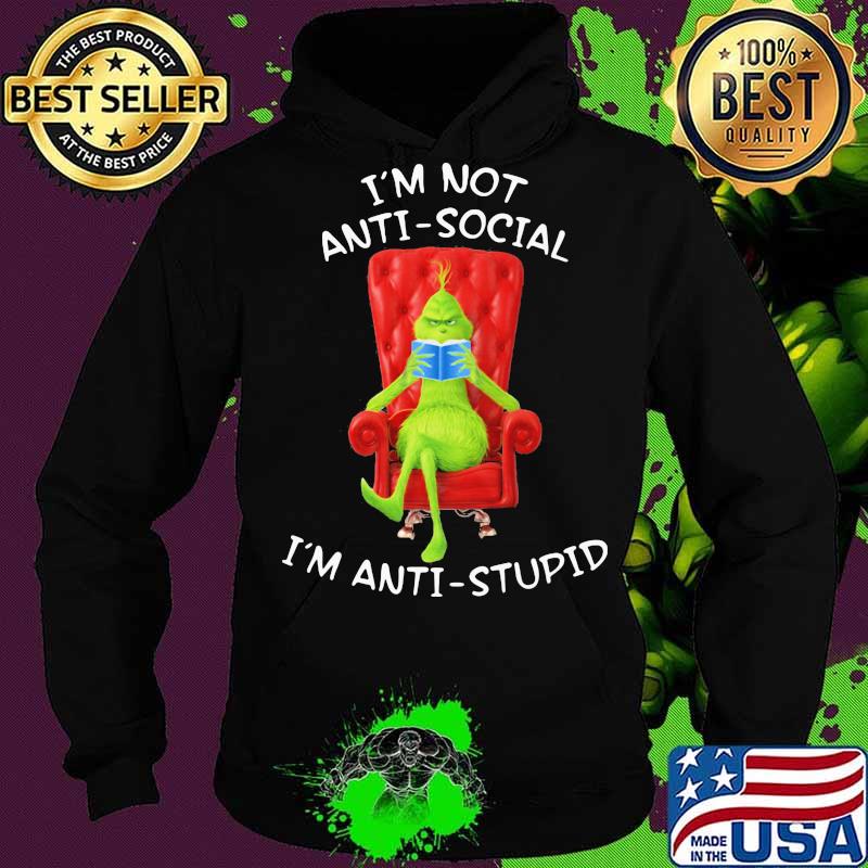 Grinch mask i'm not antisocial i'm anti-stupid s Hoodie Grinch mask i'm not antisocial i'm anti-stupid s Hoodie