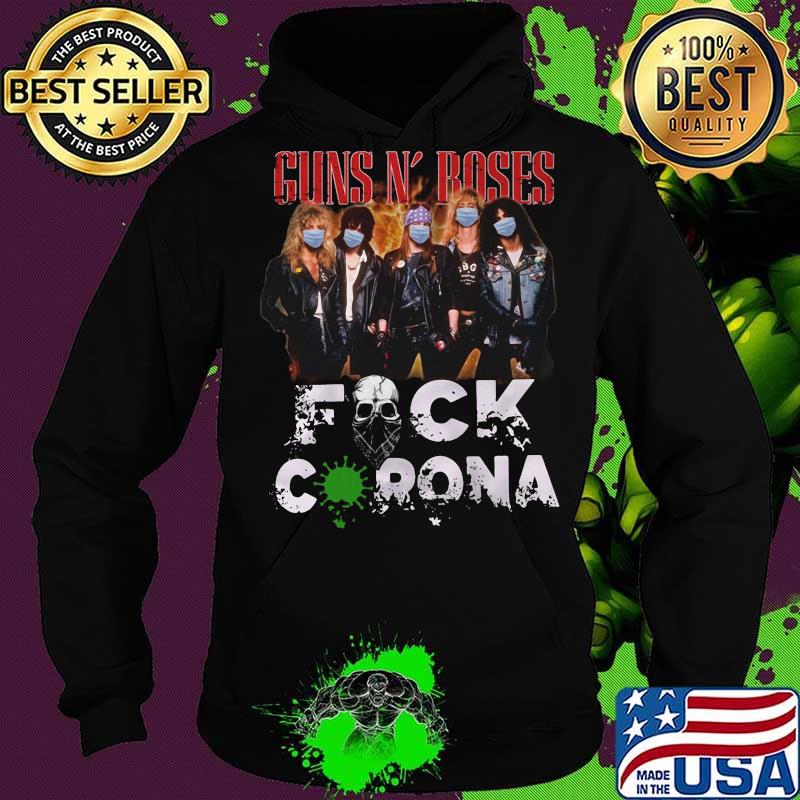 Guns n rose mask fuck coronavirus s Hoodie Guns n rose mask fuck coronavirus s Hoodie