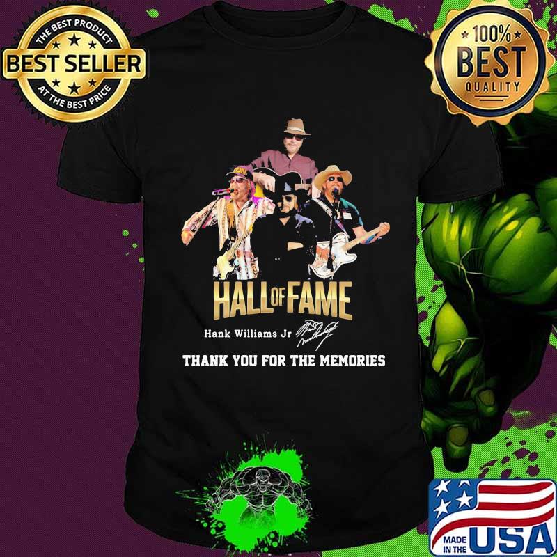 Hall of fame hank williams jr thank you for the memories signature shirt