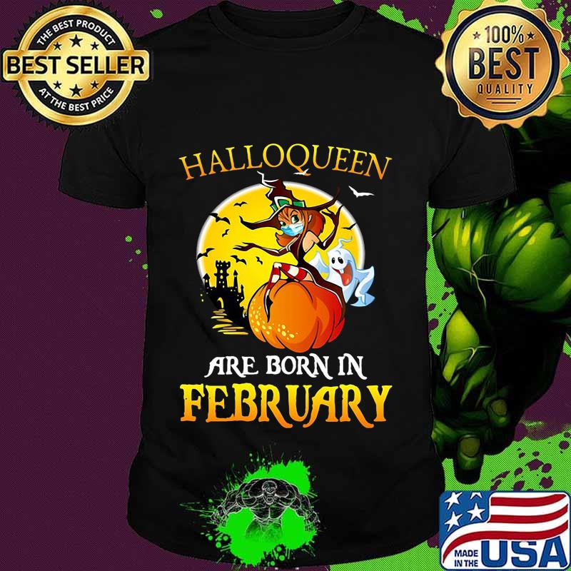 Halloqueen are born in february ghost witch mask shirt