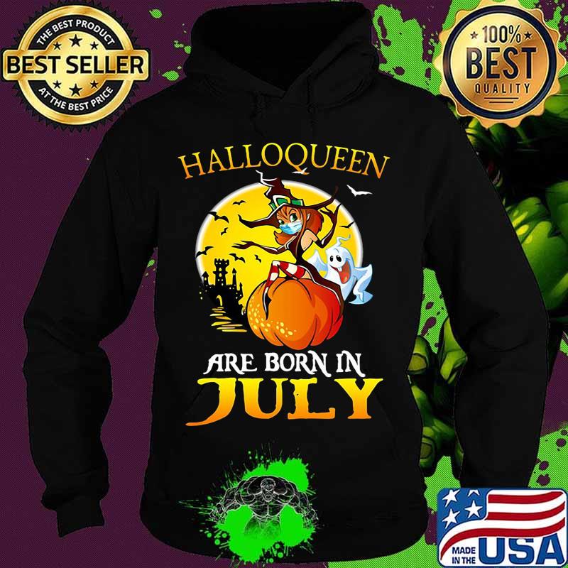 Halloqueen are born in july ghost witch mask s Hoodie Halloqueen are born in july ghost witch mask s Hoodie