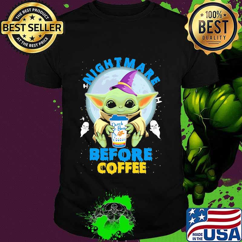 Halloween baby yoda witch nightmare before dutch bros coffee shirt