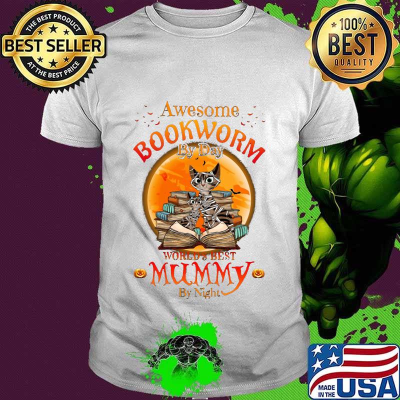 Halloween cat awesome bookworm by day world's best mummy by night shirt
