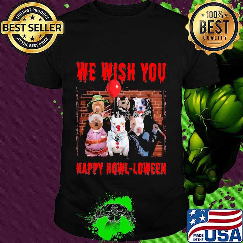 Halloween dogs horror characters we wish you happy howl-oween shirt