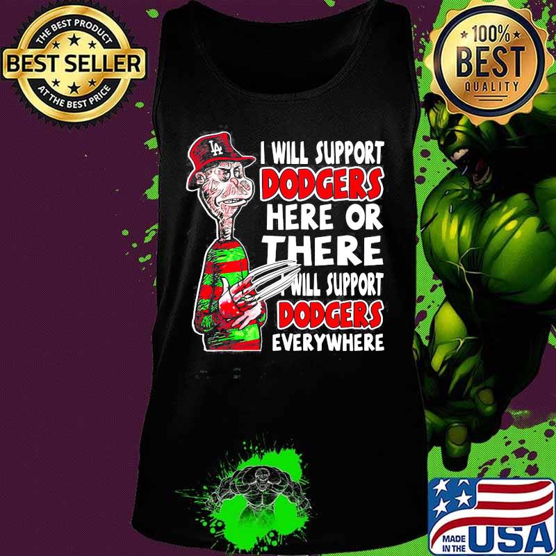 Halloween freddy krueger i will support dodgers here or there i will support dodgers everywhere s Tank top Halloween freddy krueger i will support dodgers here or there i will support dodgers everywhere s Tank top