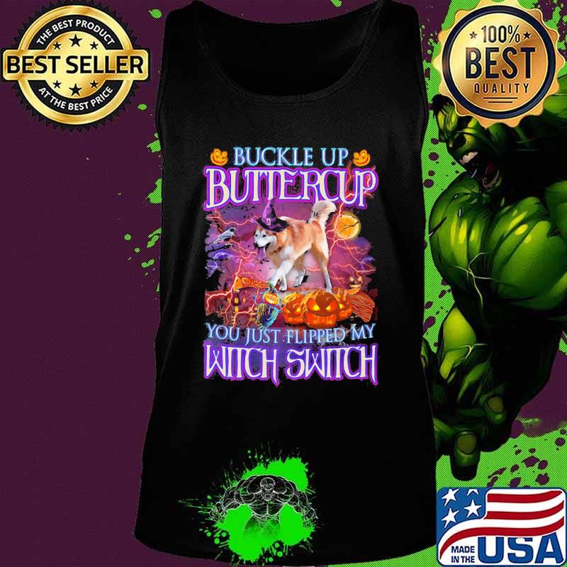 Halloween german shepherd buckle up buttercup you just flipped my witch switch s Tank top Halloween german shepherd buckle up buttercup you just flipped my witch switch s Tank top