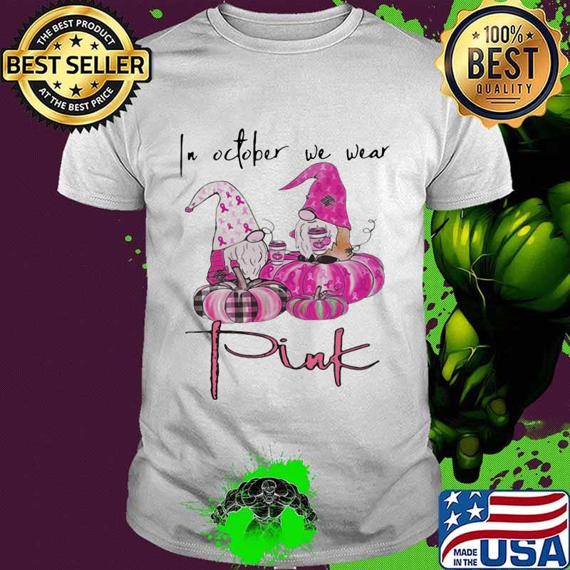 Halloween gnomes in october we wear pink pumpkin cancer awareness shirt