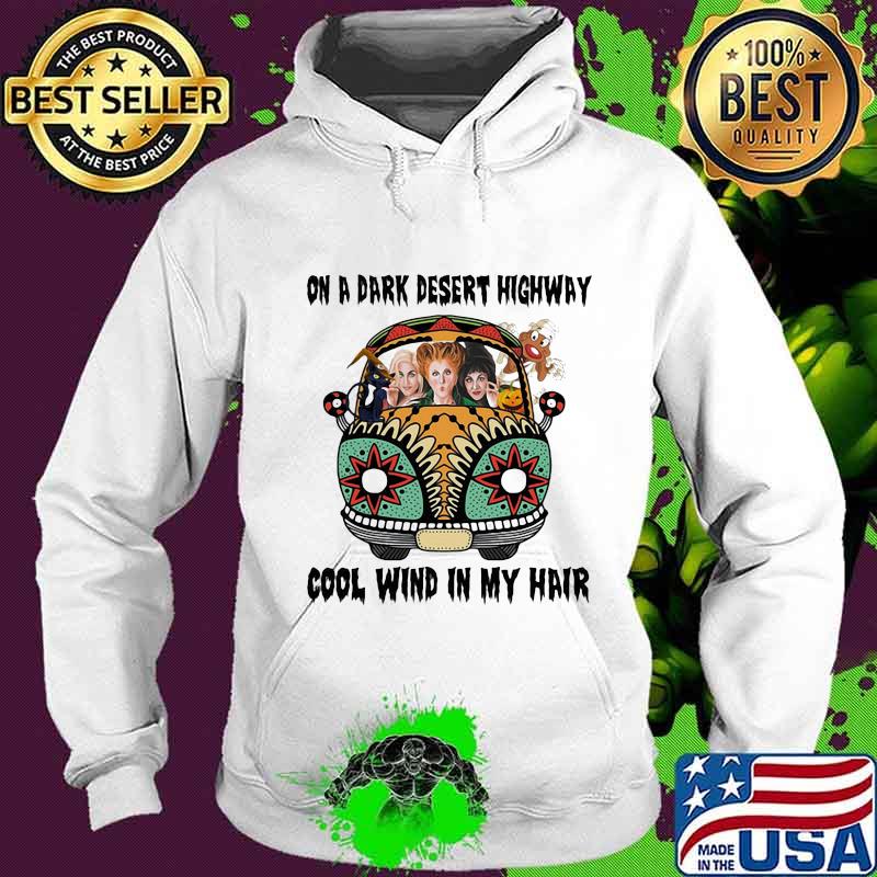 Halloween hippie bus hocus pocus on a dark desert highway cool wind in my hair s Hoodie Halloween hippie bus hocus pocus on a dark desert highway cool wind in my hair s Hoodie