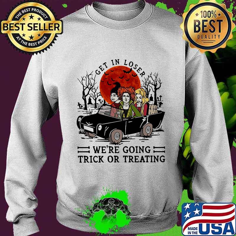 Halloween hocus pocus get in loser we're going trick or treating sunset s Sweater Halloween hocus pocus get in loser we're going trick or treating sunset s Sweater