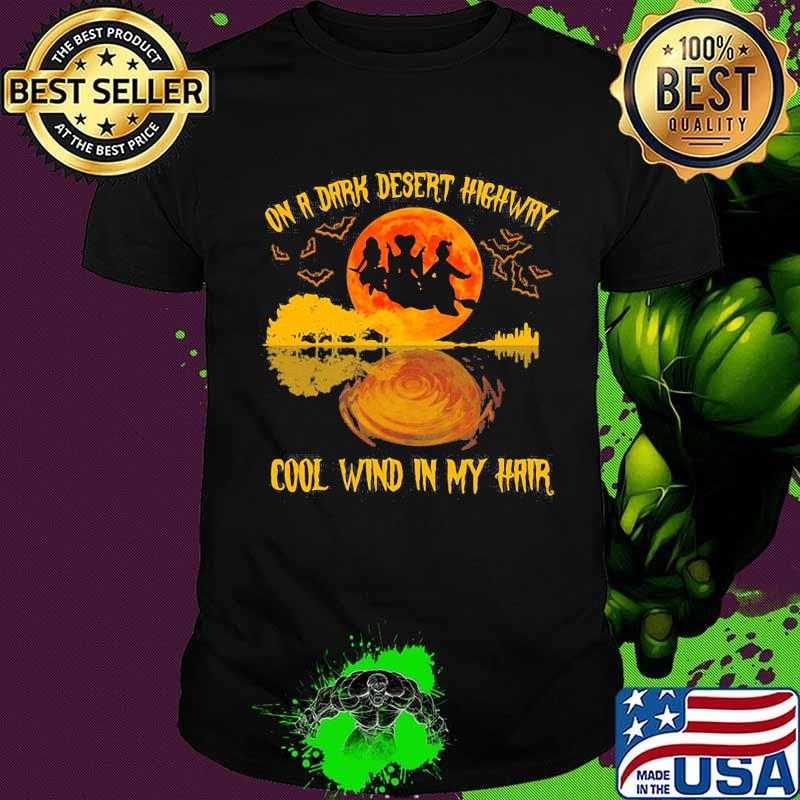 Halloween hocus pocus on a dark desert highway cool wind in my hair shirt