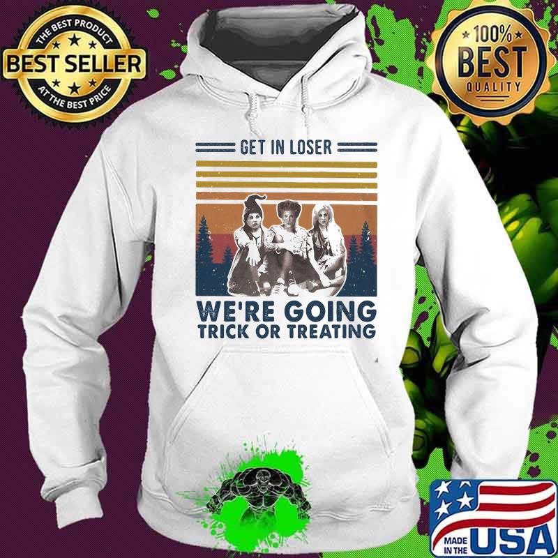 Halloween hocus pocus witch get in loser we're going trick or treating vintage retro s Hoodie Halloween hocus pocus witch get in loser we're going trick or treating vintage retro s Hoodie