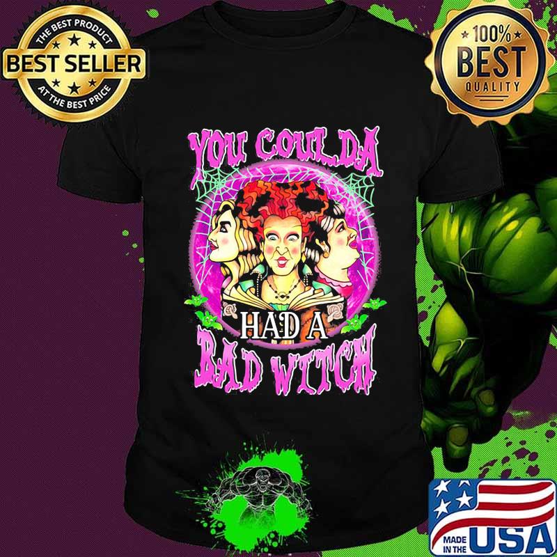 Halloween hocus pocus you coulda had a bad witch shirt