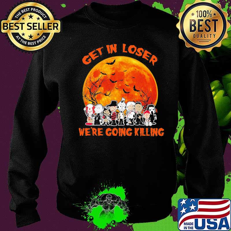 Halloween horror characters all get in loser we're going killing sunset s Sweater Halloween horror characters all get in loser we're going killing sunset s Sweater