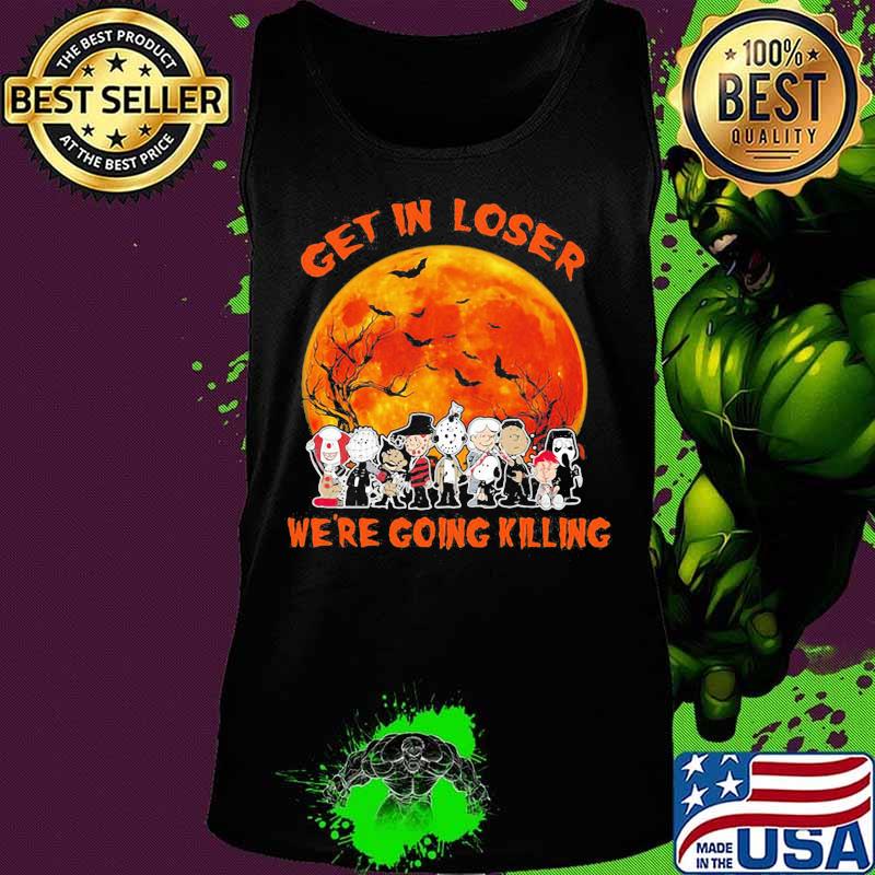 Halloween horror characters all get in loser we're going killing sunset s Tank top Halloween horror characters all get in loser we're going killing sunset s Tank top