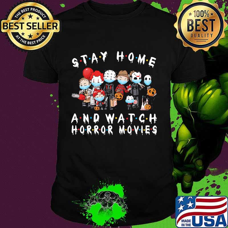 Halloween horror characters mask stay home and watch horror movies shirt Halloween horror characters mask stay home and watch horror movies shirt