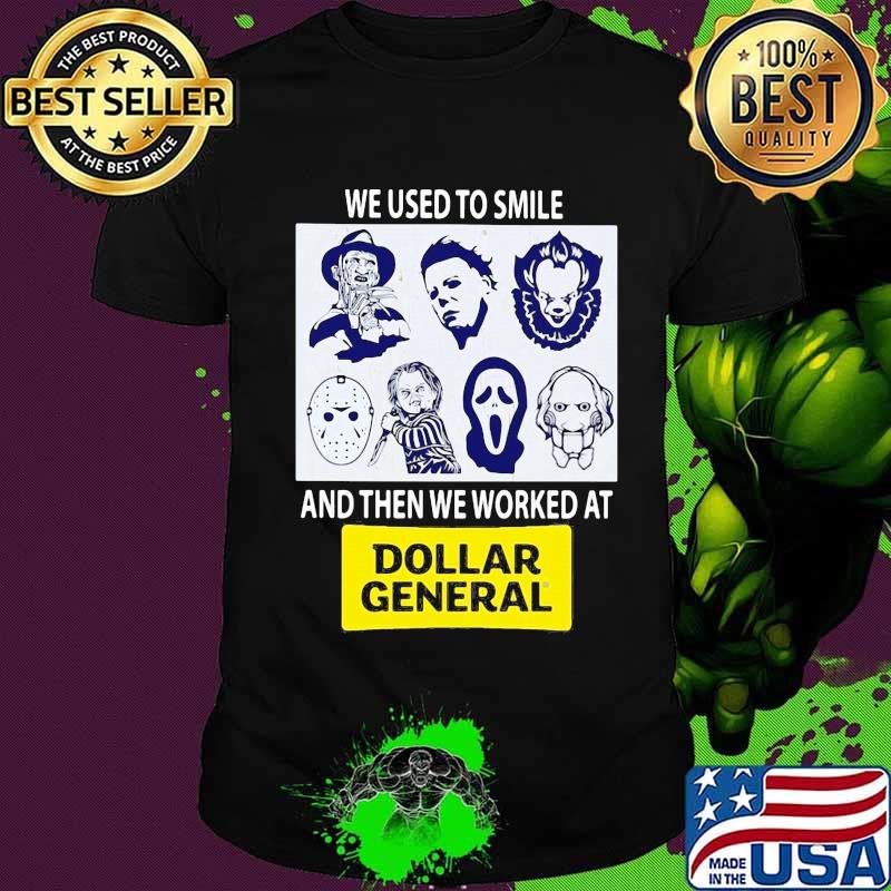Halloween horror characters we used to smile and then we worked at dollar general shirt Halloween horror characters we used to smile and then we worked at dollar general shirt