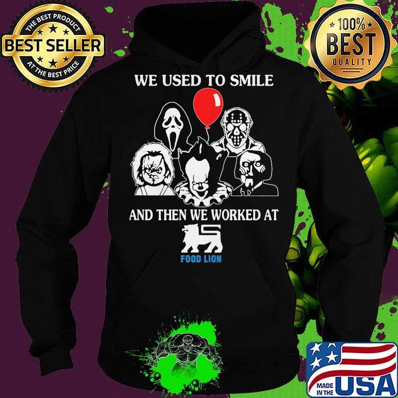 Halloween horror characters we used to smile and then we worked at food lion s Hoodie Halloween horror characters we used to smile and then we worked at food lion s Hoodie