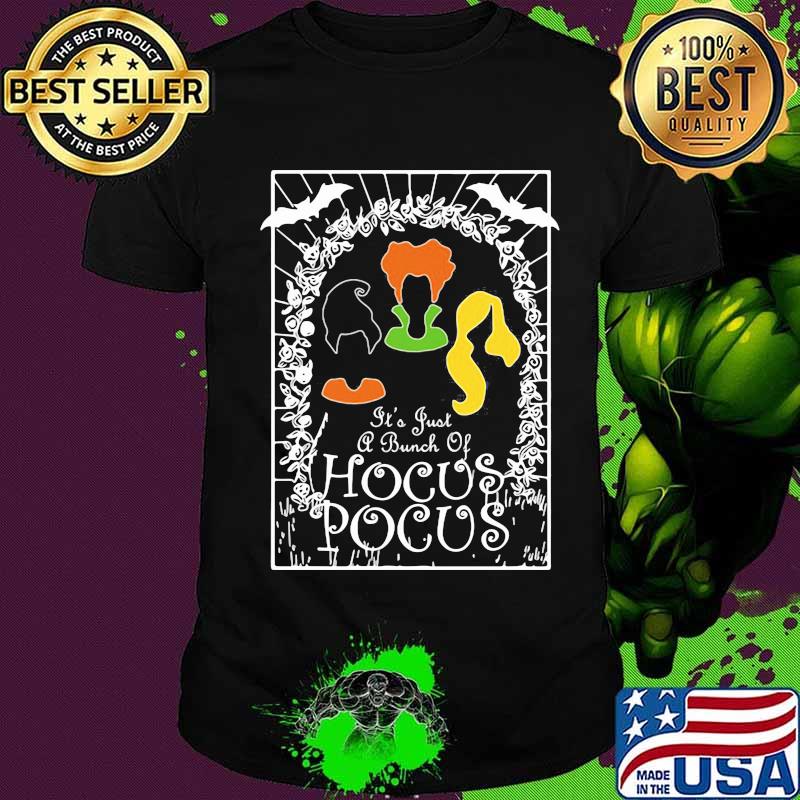 Halloween it's just a bunch of hocus pocus shirt