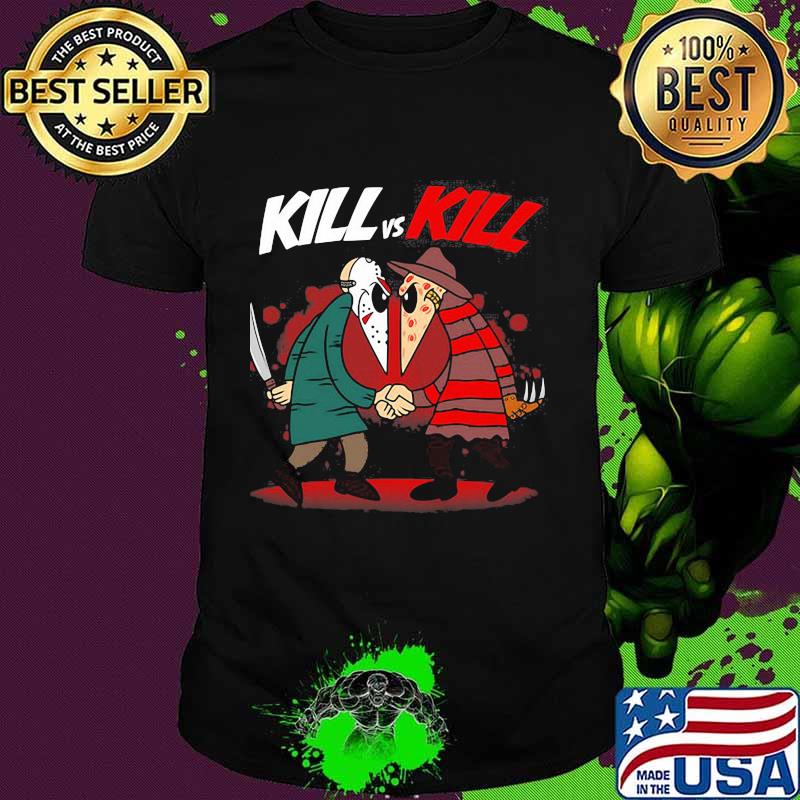 Halloween jason voorhees and freddy krueger kill vs kill shirt