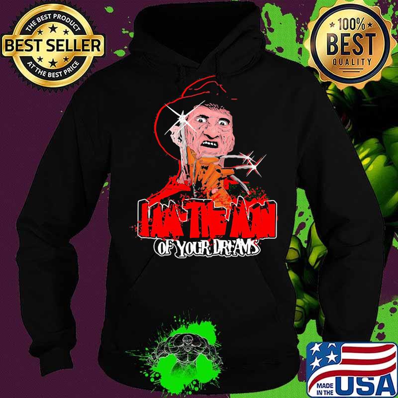 Halloween jason voorhees i am the man of your dreams s Hoodie Halloween jason voorhees i am the man of your dreams s Hoodie