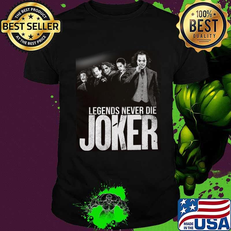 Halloween legends never die joker shirt