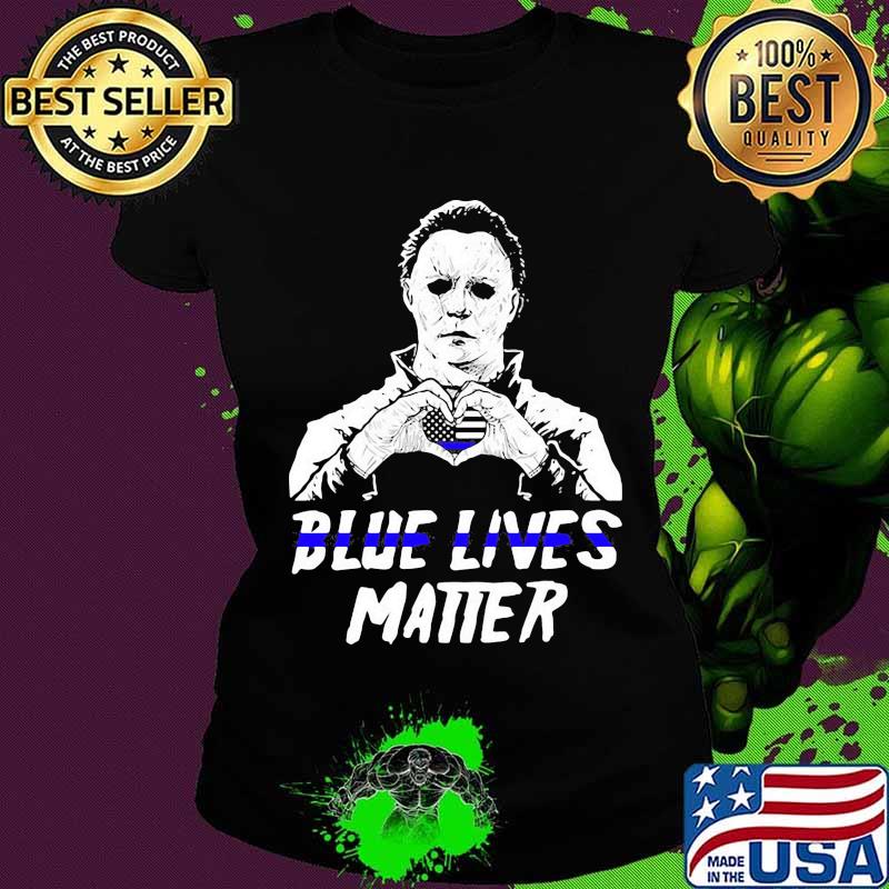Halloween michael myers blue lives matter american flag independence day s Ladies tee Halloween michael myers blue lives matter american flag independence day s Ladies tee