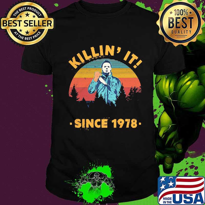 Halloween michael myers killin it since 1978 vintage retro shirt