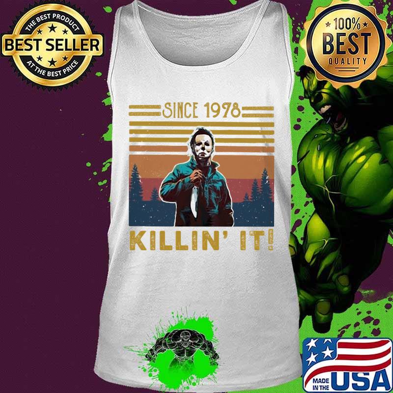 Halloween michael myers since 1978 killin it vintage retro s Tank top Halloween michael myers since 1978 killin it vintage retro s Tank top
