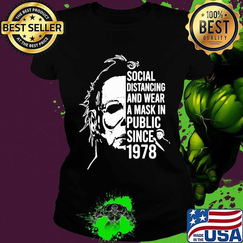 Halloween michael myers social distancing and wear a mask in publix since 1978 s Ladies tee Halloween michael myers social distancing and wear a mask in publix since 1978 s Ladies tee