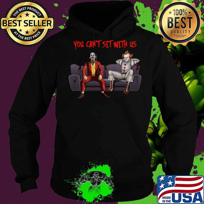 Halloween pennywise and joker you can't sit with us s Hoodie Halloween pennywise and joker you can't sit with us s Hoodie