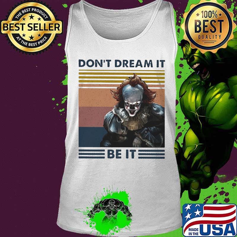Halloween pennywise don't dream it be it vintage retro s Tank top Halloween pennywise don't dream it be it vintage retro s Tank top