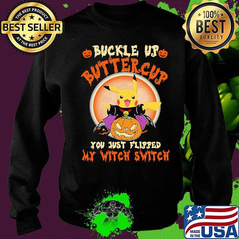 Halloween pikachu buckle up buttercup you just flipped my witch switch sunset s Sweater Halloween pikachu buckle up buttercup you just flipped my witch switch sunset s Sweater