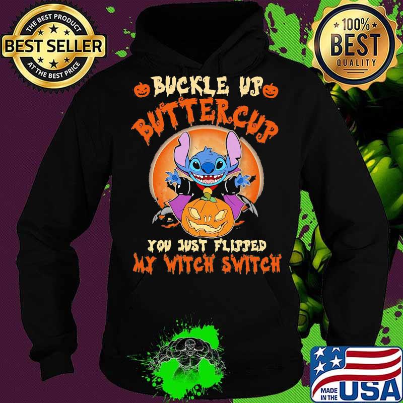 Halloween stitch buckle up buttercup you just flipped my witch switch sunset s Hoodie Halloween stitch buckle up buttercup you just flipped my witch switch sunset s Hoodie