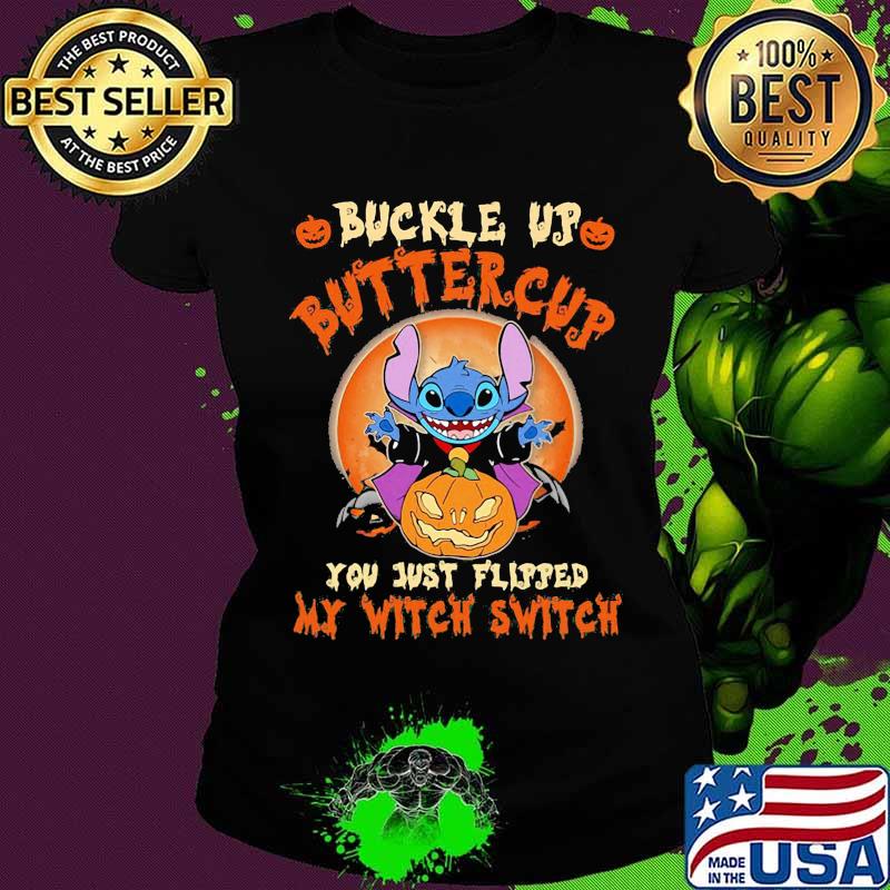 Halloween stitch buckle up buttercup you just flipped my witch switch sunset s Ladies tee Halloween stitch buckle up buttercup you just flipped my witch switch sunset s Ladies tee