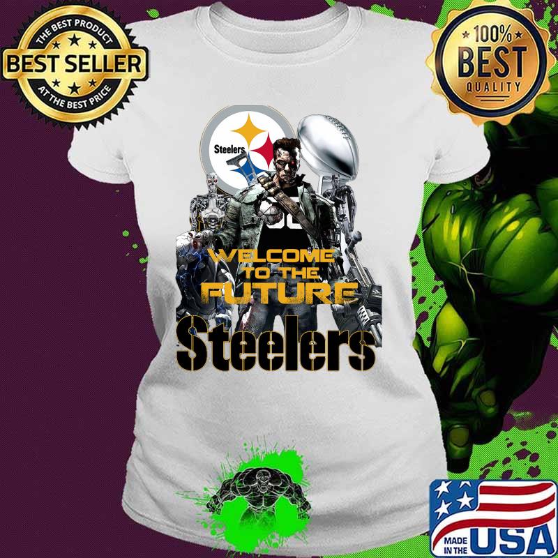 Halloween welcome to future pittsburgh steelers s Ladies tee Halloween welcome to future pittsburgh steelers s Ladies tee