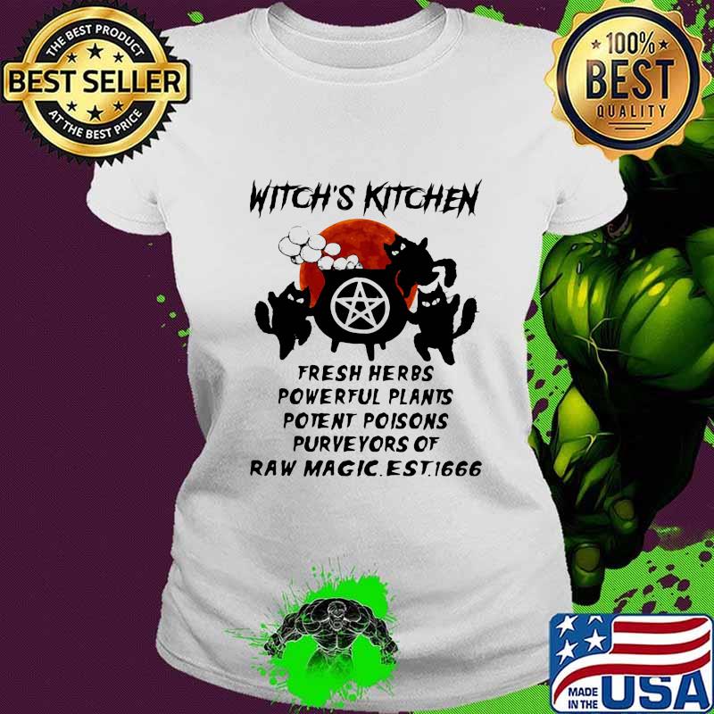 Halloween witch's kitchen fresh herbs powerful plants potent poisons purveyors of raw magic est 1666 sunset s Ladies tee Halloween witch's kitchen fresh herbs powerful plants potent poisons purveyors of raw magic est 1666 sunset s Ladies tee