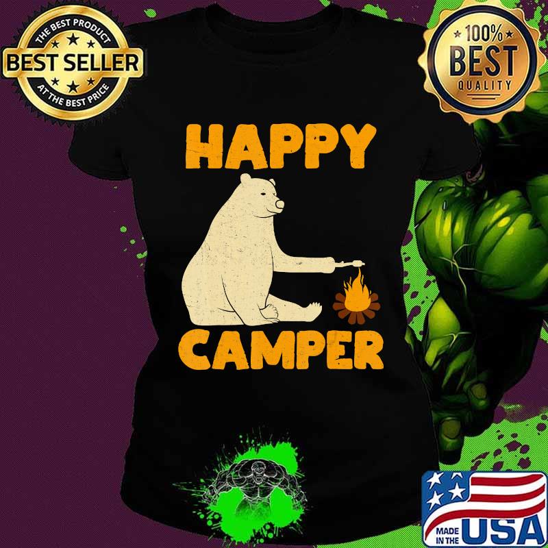 Happy Camper Bear Camping Hiking Fireplace T-Shirt Ladies tee Happy Camper Bear Camping Hiking Fireplace T-Shirt Ladies tee