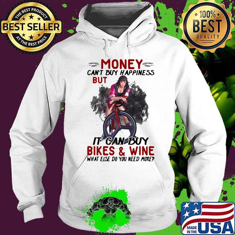 Harley quinn money can't buy happiness but it can buy bikes and wine what else do you need more s Hoodie Harley quinn money can't buy happiness but it can buy bikes and wine what else do you need more s Hoodie